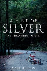 A Hint of Silver - Mark Hudson - 9781310804434