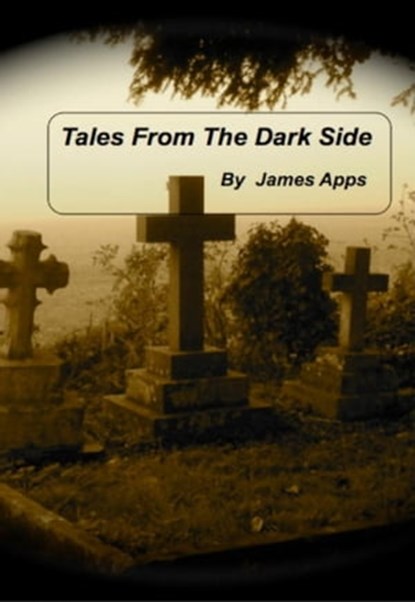 Tales From The Dark Side, James Apps - Ebook - 9781310831348