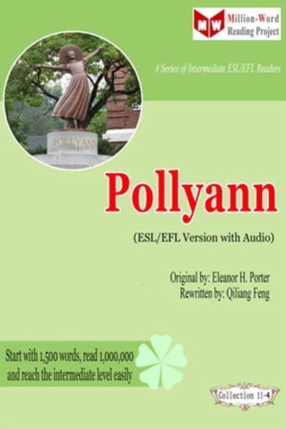 Pollyanna (ESL/EFL Version with Audio), Qiliang Feng ; Eleanor H. Porter - Ebook - 9781310841897