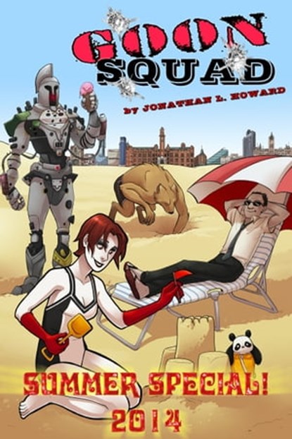 Goon Squad 2014 Summer Special, Jonathan L. Howard - Ebook - 9781310843136