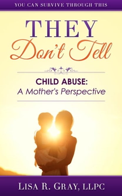 They Don't Tell, Lisa R. Gray - Ebook - 9781310847134