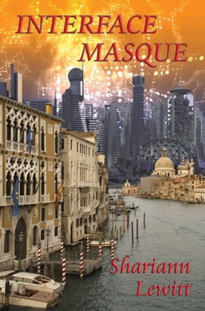 Interface Masque, Shariann Lewitt - Ebook - 9781310847844