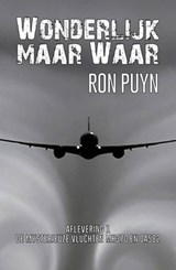 Wonderlijk maar Waar: De mysterieuze vluchten mh370 en oa582 Ron Puyn - Jack Lance Ron Puyn - 9781310867842