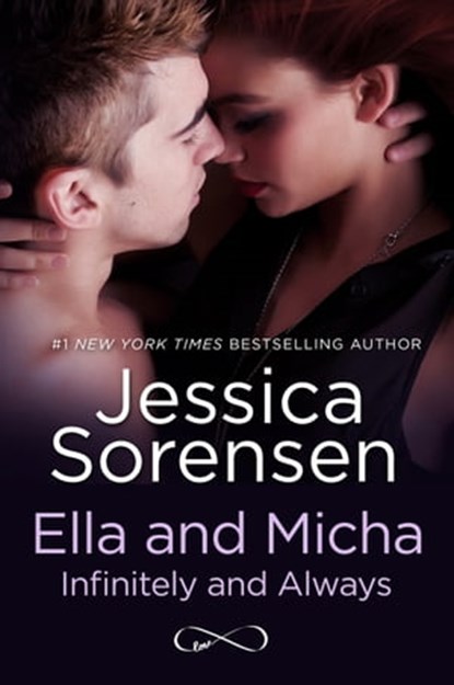 Ella and Micha: Infinitely and Always (A Novella), Jessica Sorensen - Ebook - 9781310892134