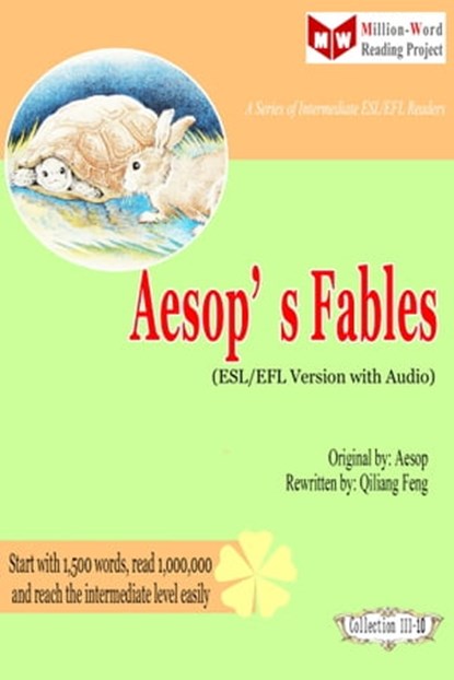 Aesop’s Fables (ESL/EFL Version with Audio), Qiliang Feng ; Aesop - Ebook - 9781310896989
