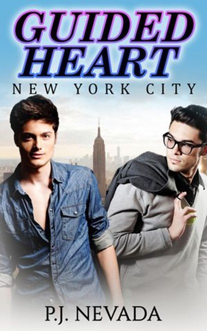 Guided Heart: New York City, P.J. Nevada - Ebook - 9781310897726