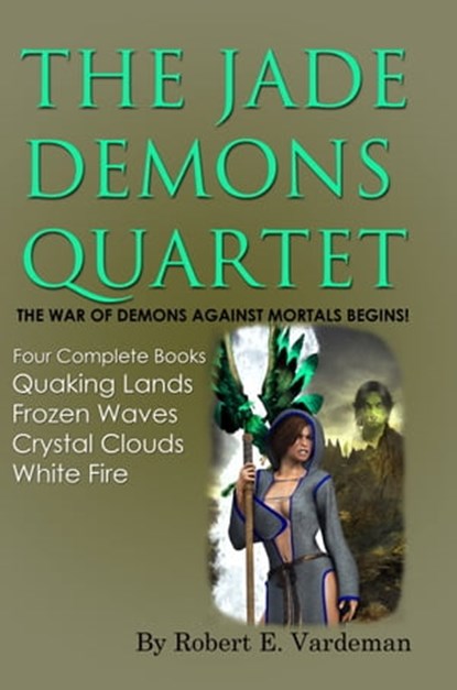 The Jade Demons Quartet, Robert E. Vardeman - Ebook - 9781310901096