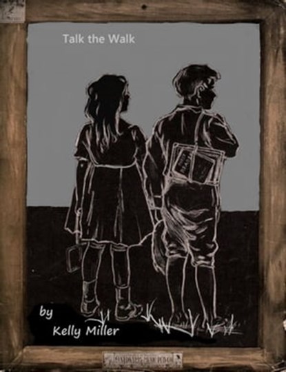 Talk the Walk, Kelly Miller - Ebook - 9781310906749