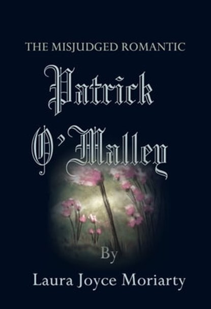 The Misjudged Romantic, Laura Joyce Moriarty - Ebook - 9781310907593