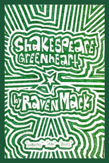 Shakespeare Greenheart, Raven Mack - Ebook - 9781310911903