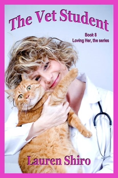 The Vet Student, Lauren Shiro - Ebook - 9781310915826