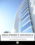 Mega Project Assurance: Volume One - The Terminological Dictionary
