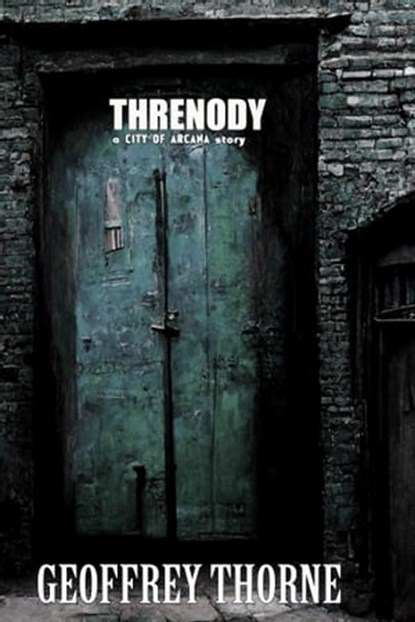 Threnody, Geoffrey Thorne - Ebook - 9781310945755