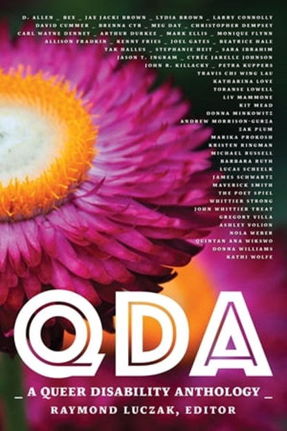 QDA: A Queer Disability Anthology, Raymond Luczak - Ebook - 9781310957147
