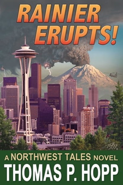 Rainier Erupts!, Thomas P Hopp - Ebook - 9781310983986