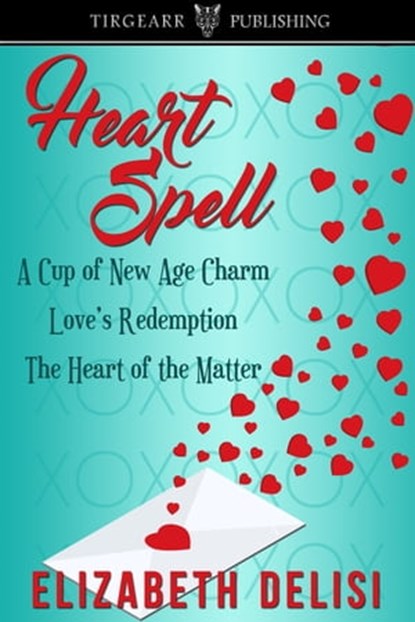 Heart Spell (An Anthology), Elizabeth Delisi - Ebook - 9781310984686
