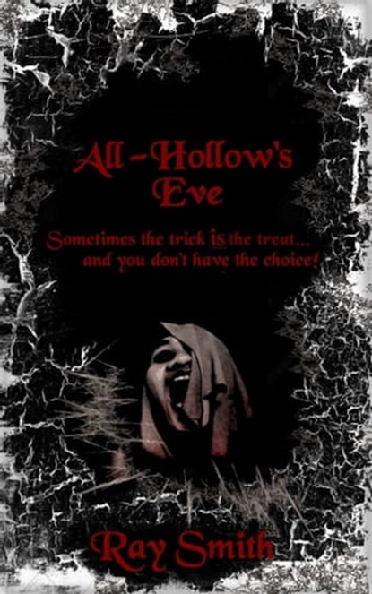 All Hollow's Eve, Ray Smith - Ebook - 9781310986710