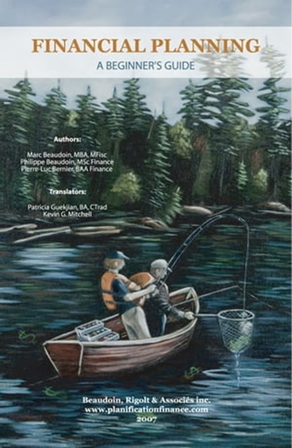 Financial Planning: A Beginner's Guide, Marc Beaudoin ; Philippe Beaudoin ; Pierre-Luc Bernier - Ebook - 9781310986932