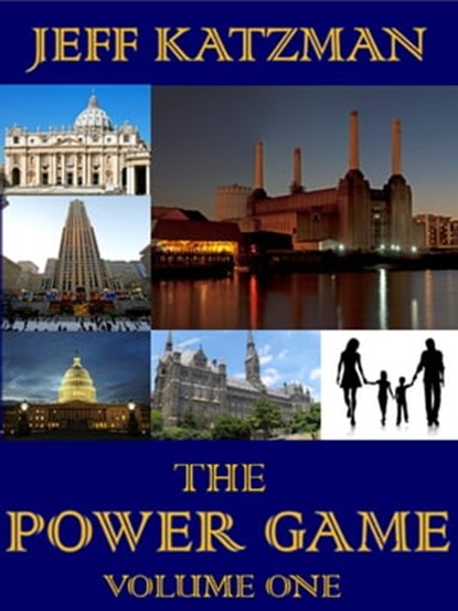 The Power Game Volume I, Jeff Katzman - Ebook - 9781310997488
