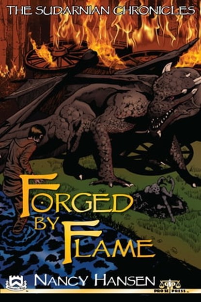 The Sudarnian Chronicles: Forged by Flame, Nancy A. Hansen - Ebook - 9781311000729