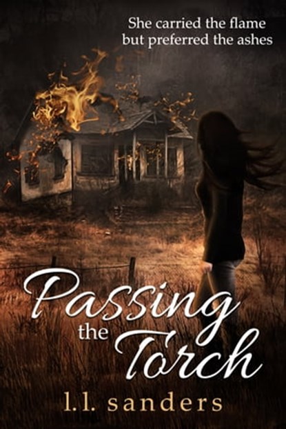 Passing the Torch, L.L. Sanders - Ebook - 9781311005946