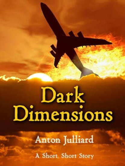 Dark Dimensions, Anton Julliard - Ebook - 9781311022806