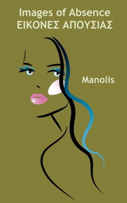 Images of Absence, Manolis - Ebook - 9781311023421