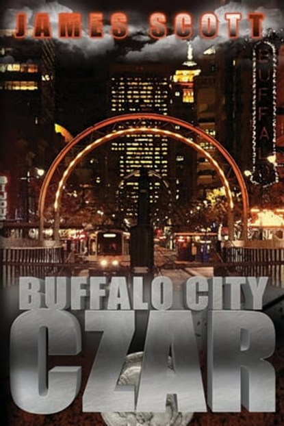 Buffalo City Czar, James Scott - Ebook - 9781311057174