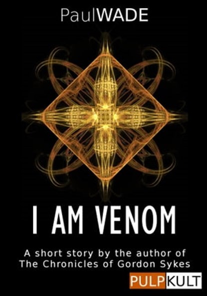 I am Venom, Paul WADE - Ebook - 9781311057181
