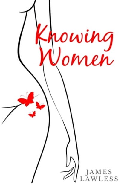 Knowing Women, James Lawless - Ebook - 9781311061416