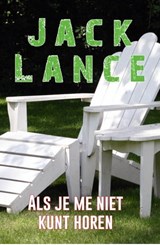 Als je me niet kunt horen Jack Lance - Jack Lance Ron Puyn - 9781311089847