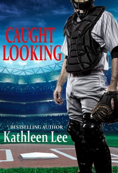Caught Looking, Kathleen Lee - Ebook - 9781311095787