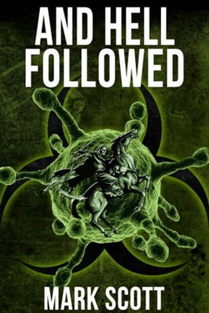 And Hell Followed, Mark Scott - Ebook - 9781311096524