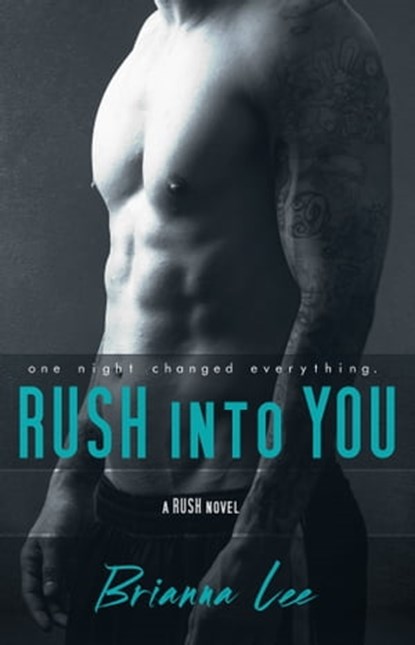 Rush Into You, Brianna Lee - Ebook - 9781311106469