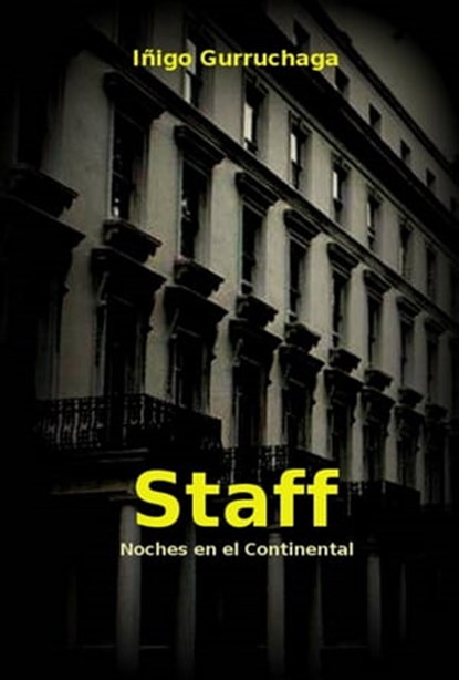 Staff, Noches en el Continental, Iñigo Gurruchaga - Ebook - 9781311129574
