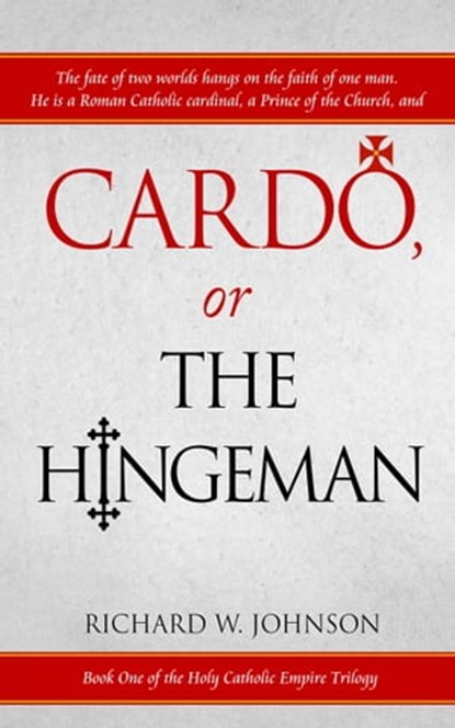 Cardo, or The Hingeman, Richard W. Johnson - Ebook - 9781311132543