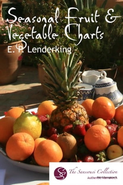 Seasonal Fruit & Vegetable Charts, EP Lenderking - Ebook - 9781311137623