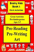 Brainy Kids Book I: Pre-K Activities