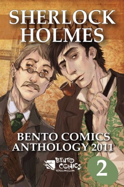 Sherlock Holmes: Bento Comics Anthology 2011 [Part 2of2], Bento Comics - Ebook - 9781311143730