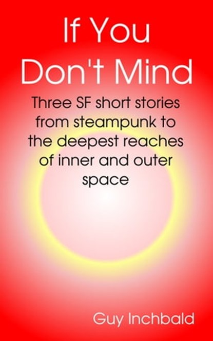 If You Don't Mind, Guy Inchbald - Ebook - 9781311146236