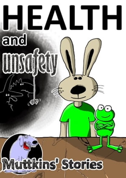 Health and Unsafety (Muttkins' Stories), Sebastian Lee - Ebook - 9781311148834
