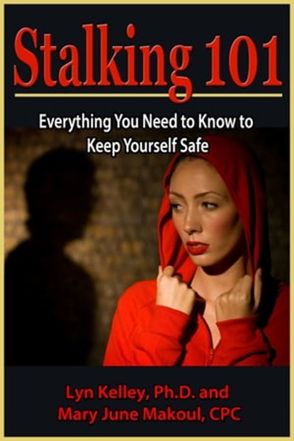 Stalking 101, Mary June Makoul ; Lyn Kelley - Ebook - 9781311178190