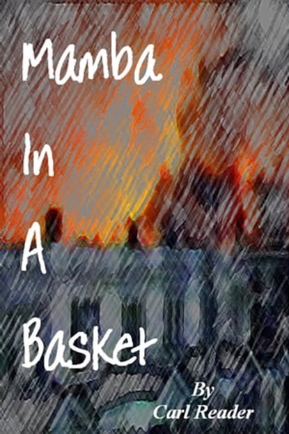 Mamba In A Basket, Carl Reader - Ebook - 9781311180353