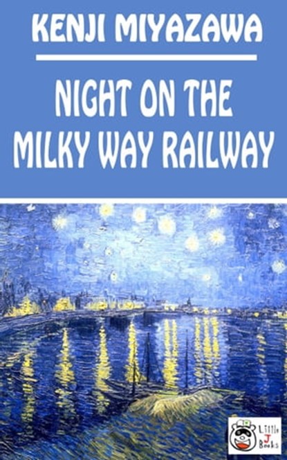 Night on the Milky Way Railway, Kenji Miyazawa - Ebook - 9781311191632