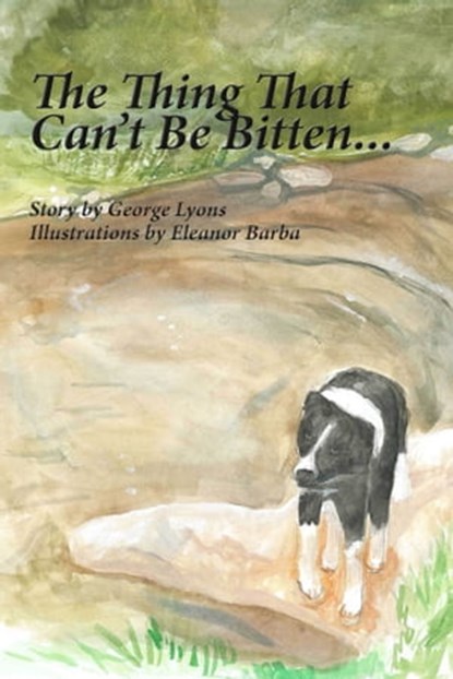 The Thing That Can't Be Bitten, George Lyons - Ebook - 9781311202369