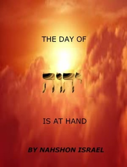 The Day Of YHWH Is At Hand, Denise Harris - Ebook - 9781311210159