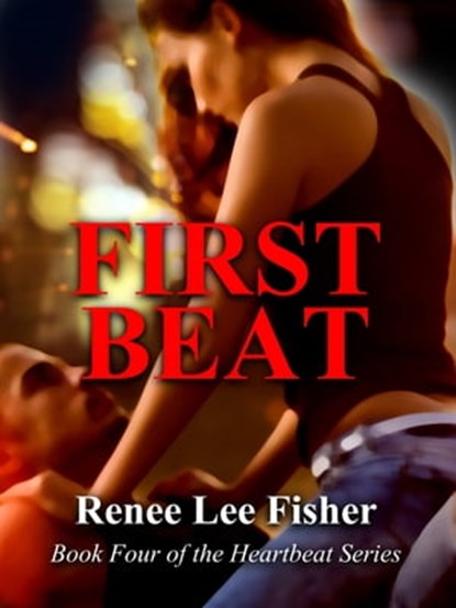 First Beat, Renee Lee Fisher - Ebook - 9781311235862