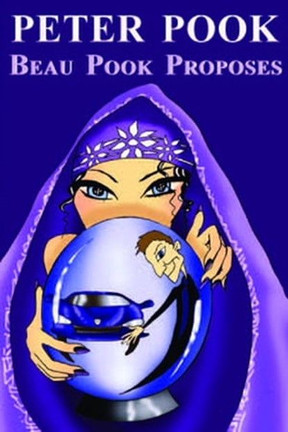 Beau Pook Proposes, Peter Pook - Ebook - 9781311235893
