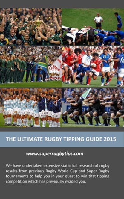 The Ultimate Rugby Tipping Guide 2015, Scott Donaldson - Ebook - 9781311291448
