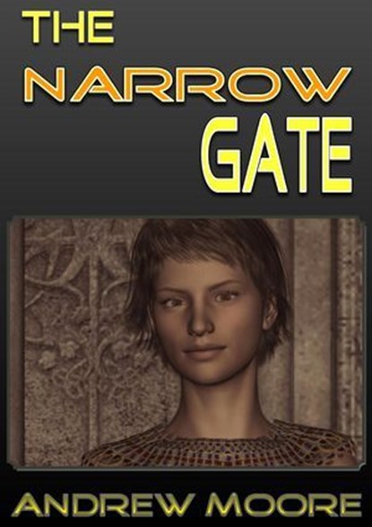 The Narrow Gate, Andrew Moore - Ebook - 9781311297907